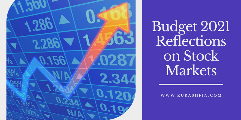 Budget 2021 Reflections on Stock Markets