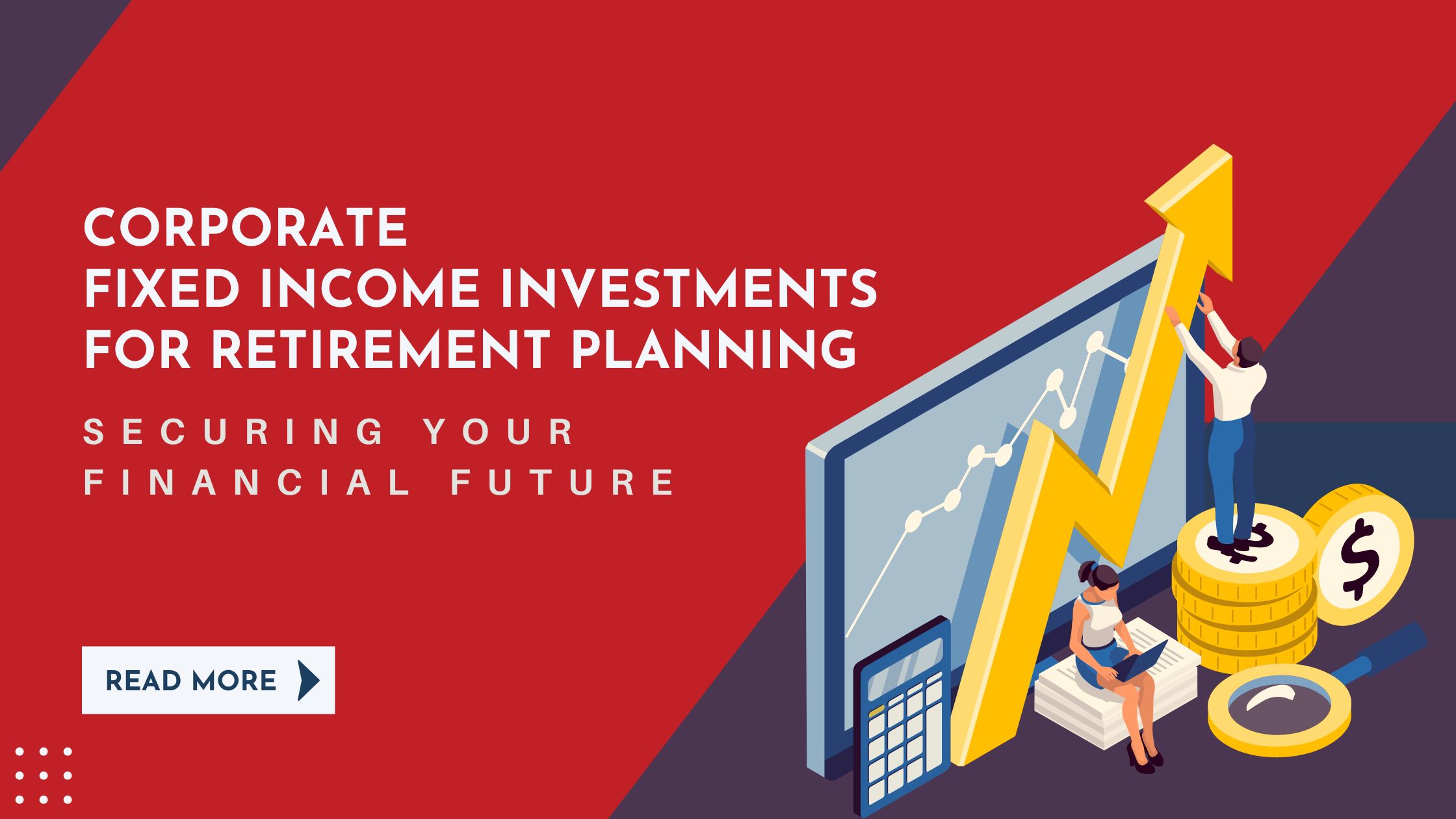 Corporate Fixed Income Investments